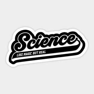 science like magic but real Sticker